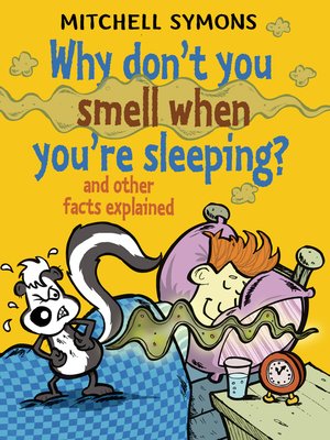cover image of Why Don't You Smell When You're Sleeping?